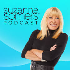 listen to the suzanne somers podcast