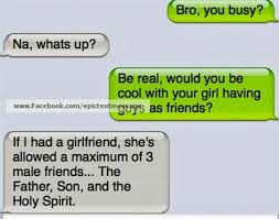 Can a girlfriend have other guys as friends? - Christian Funny Pictures - A  time to laugh