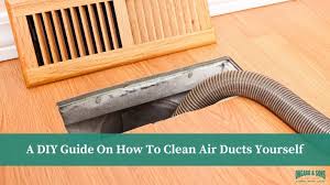 Clean Air Ducts Yourself