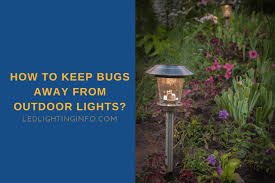 Keep Bugs Away From Outdoor Lights