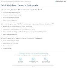 Test your knowledge on all of frankenstein. Quiz Worksheet Themes In Frankenstein Study Com