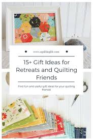 gift ideas for retreats quilting
