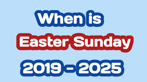 Easter Sunday 2019 2020 2021 2022 2023 ...