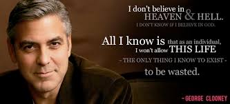 George Clooney - Daily Atheist Quote via Relatably.com