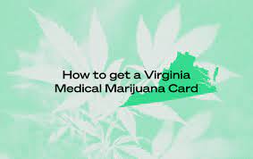 Marijuana usage has become so mainstream over the past few years it's hard to remember that it was once considered underground. How To Get A Virginia Medical Marijuana Card Leafwell