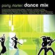 Party Starter: Dance Mix