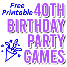 40th birthday party games free