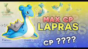 Lapras Max Cp For All Levels Pokemon Go