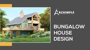 Archimple Bungalow Style Home Guide