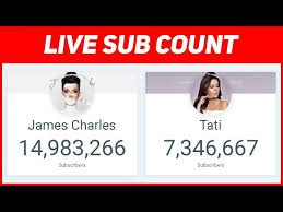 James Charles And Tati Westbrook Subscriber Count Live