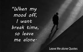 See more of best leave me alone quotes on facebook. Leave Me Alone Quotes For Those Who Feel Lonely Inspirational Desktops
