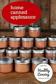 canning applesauce healthy canning in