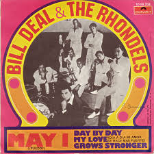 BILL DEAL & THE RHONDELS / May I / Day By Day My Love Grows Stronger レコード通販  soft tempo records