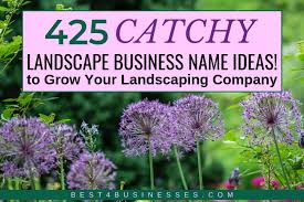 425 Catchy Landscape Business Names Naturally Creative