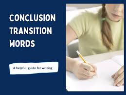 conclusion transition words sentence