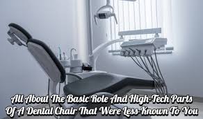 high tech parts of a dental chair