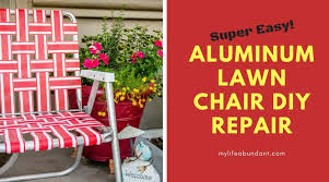 Repairing and patching a damaged lawn is necessary to achieve a perfect garden. Aluminum Lawn Chair Diy Repair My Life Abundant