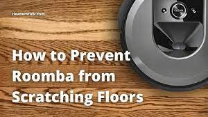prevent roomba from scratching floors