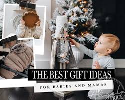 the best gifts for your baby by angela