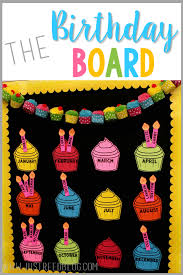 The Best Birthday Board Projects To Try Classroom Birthday
