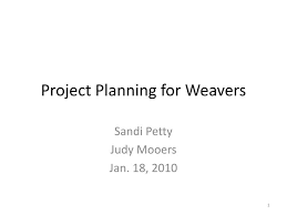 ppt project planning for weavers