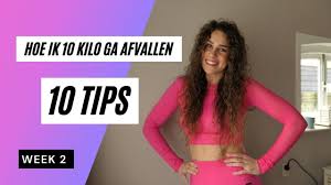 HOE IK 10 KILO GA AFVALLEN + 10 TIPS | WEEK 2💕 - YouTube
