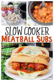 slow cooker meatball subs the magical