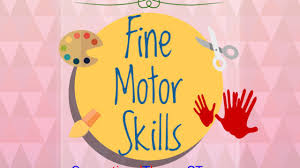 Fine Motor Skills - Development, Activities, Checklist, and Tips |  OccupationalTherapyOT.com