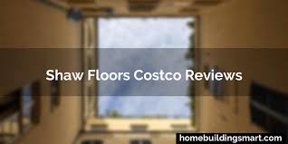 shaw floors costco reviews 2023