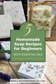 5 homemade soap recipes for beginners
