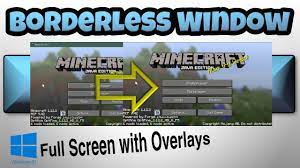play minecraft borderless full screen