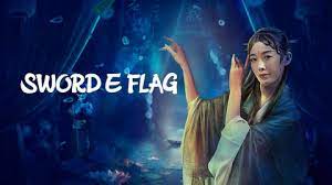 SWORD E FLAG (2024) Full online with English subtitle for free – iQIYI | iQ.com