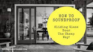 how to soundproof a sliding glass door