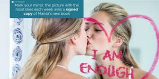 How to develop an 'i am enough' mindset. Iaebymarisapeer On Twitter Markyourmirror Monday Each Week We Re Giving Away A Signed Copy Of Marisa S New Book To The Person Whose Picture Gets The Most Likes 1 Upload Your I Am Enough