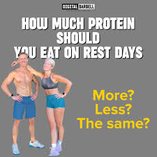 how much protein should you eat on rest