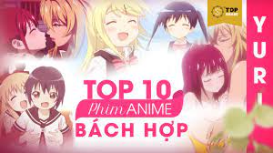 Top 10 Bộ Phim Anime Dành Cho Bách Hợp - YouTube