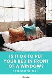 bed in front of your window