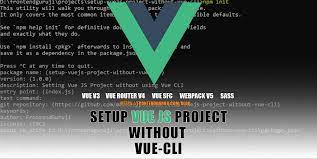 how to setup a vue js project without