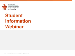 Manipal international university is in the top 70% of universities in the world, ranking 44th in malaysia and 9873rd globally. Student Information Webinar Manipal International University