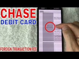 chase debit card foreign transaction