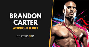brandon carter workout routine and t