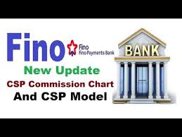 Fino Payment Bank New Csp Commission Chart And New Csp Model