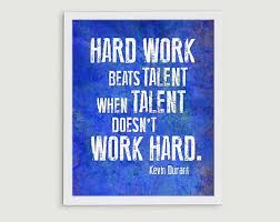 Talent is cheaper than table salt. Basketball Gift Hard Work Beats Talent Kevin By Stephlawsondesign 20 Inspirational Sports Quotes Motivational Basketball Quotes Inspirational Running Quotes