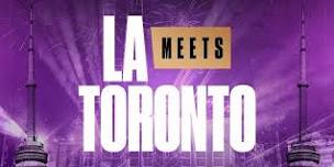 LA Meets Toronto