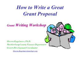 How To Write A Great Grant Proposal Grant Writing Workshop