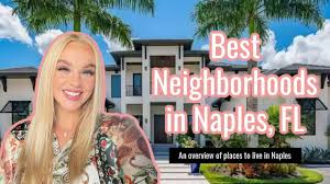 best neighborhoods in naples florida