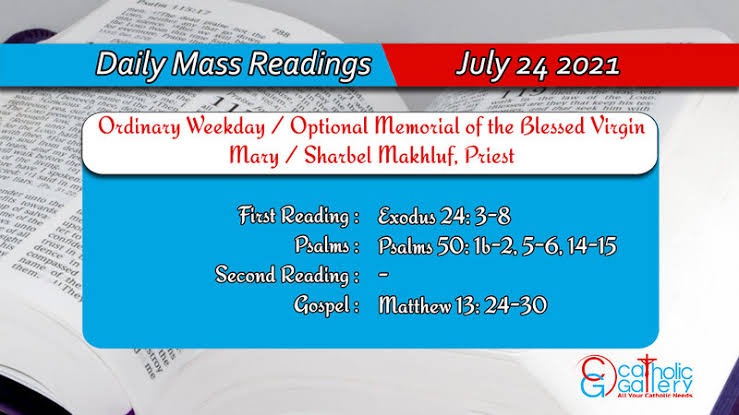 Catholic 24th July 2021 Daily Mass Readings for Saturday - Ordinary Weekday / Optional Memorial of the Blessed Virgin Mary / Sharbel Makhluf, Priest