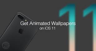 get animated wallpapers on ios 11