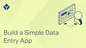 how to build a simple data entry app