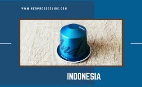 Indonesia Review Nespresso Guide